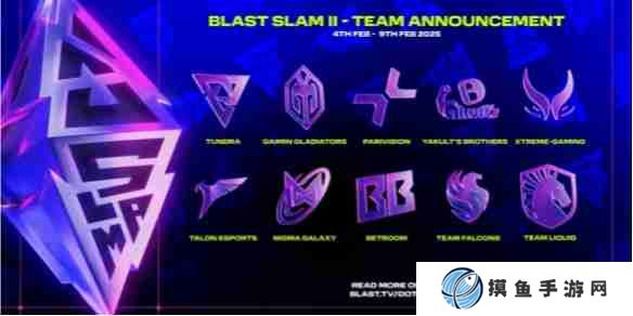 《dota2》BLAST Slam S2最新賽程一覽表_聚量網絡